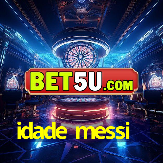 idade messi